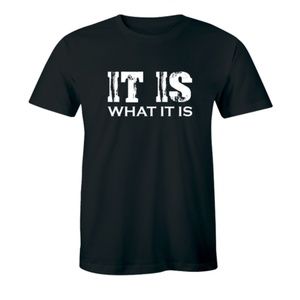 It Is What It Is College Rude Tee Men's T-Shirt